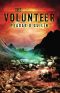 [The Bone World Trilogy 03] • The Volunteer (The Bone World Trilogy)